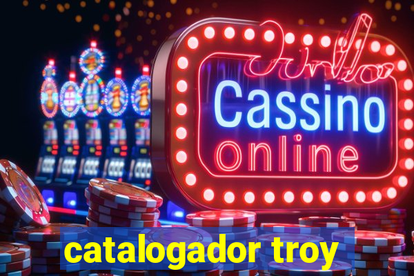 catalogador troy